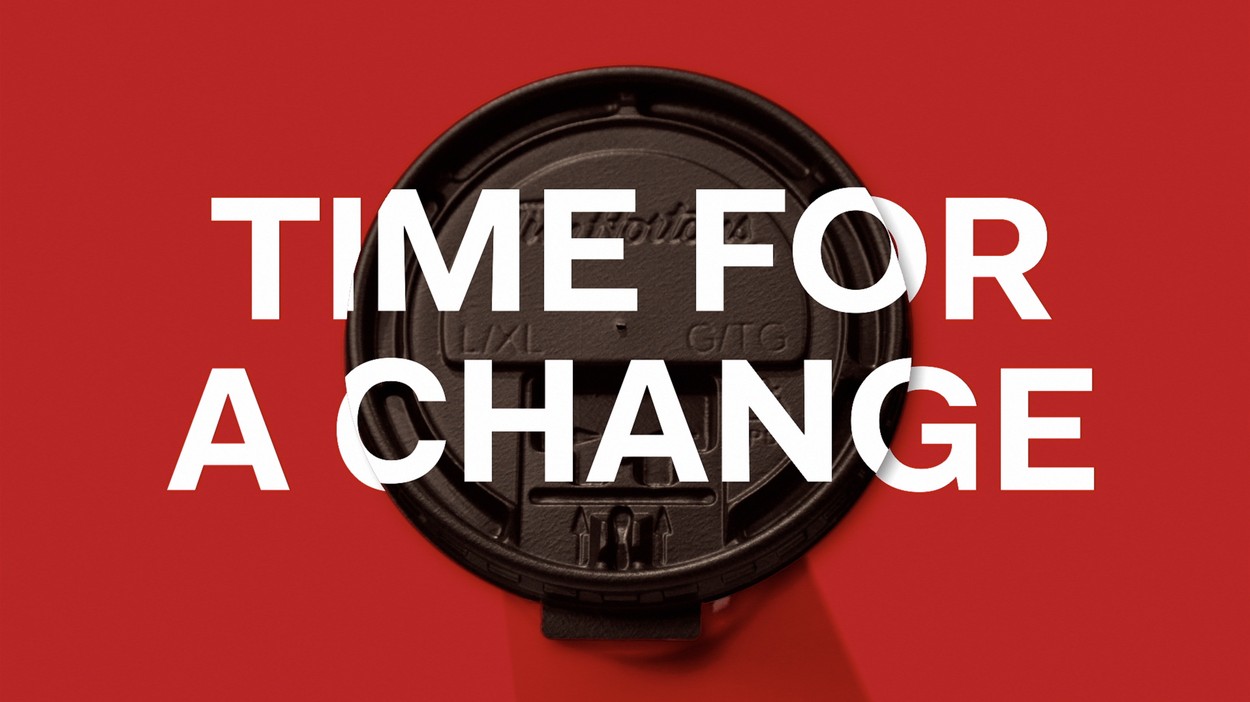 Tim Hortons - Time For A Change